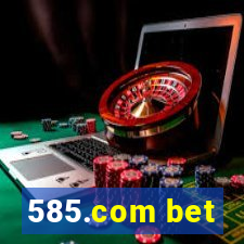 585.com bet